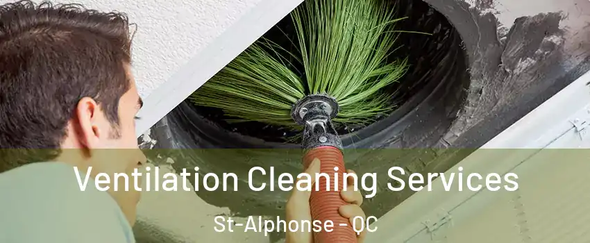  Ventilation Cleaning Services St-Alphonse - QC
