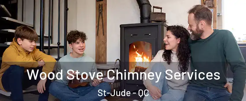  Wood Stove Chimney Services St-Jude - QC