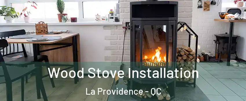  Wood Stove Installation La Providence - QC